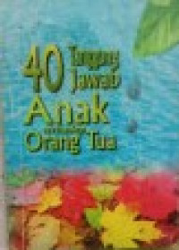 Image of 40 Tanggung Jawab Anak terhadap Orang Tua